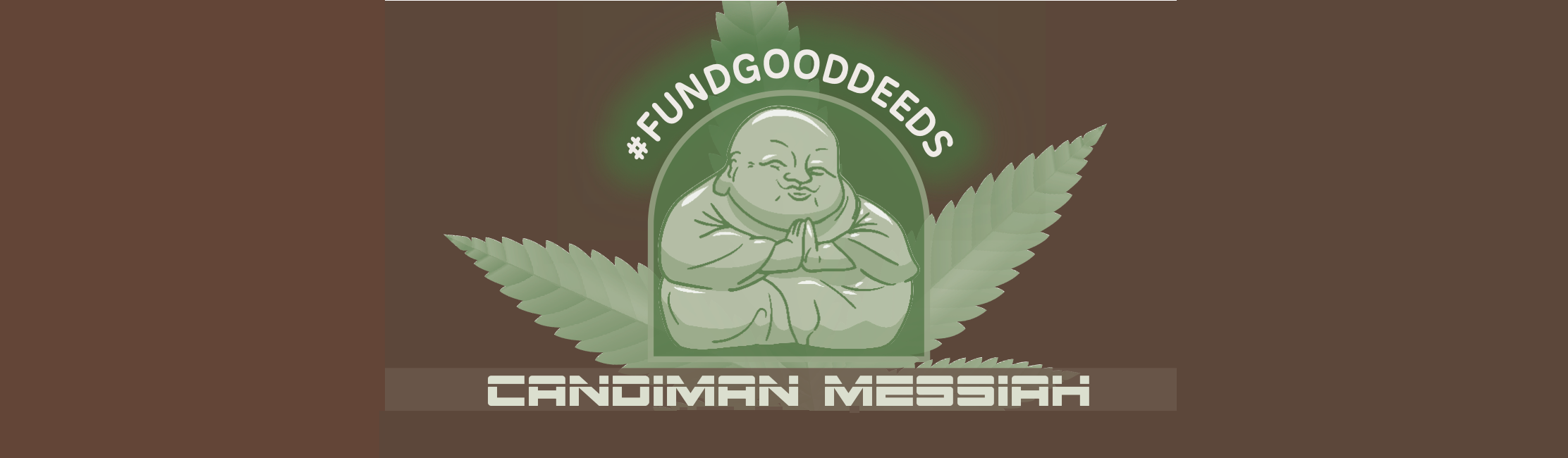 Candiman Messiah: Fund Good Deeds